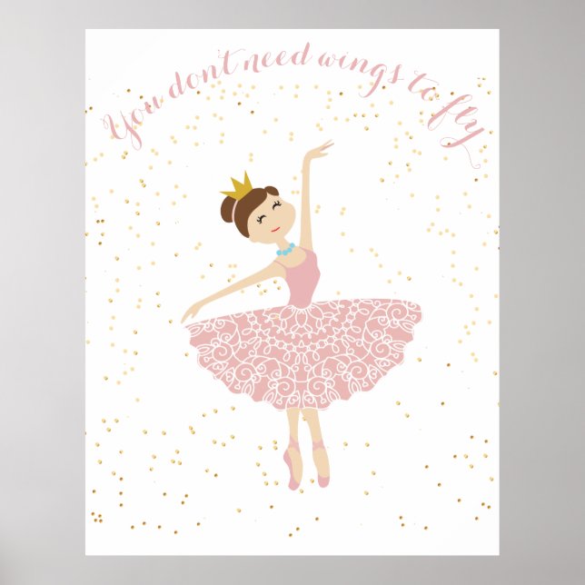 ballerina quote you dont need wings to fly poster (Front)