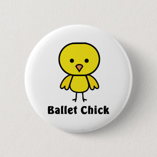 Ballet Chick 6 Cm Round Badge