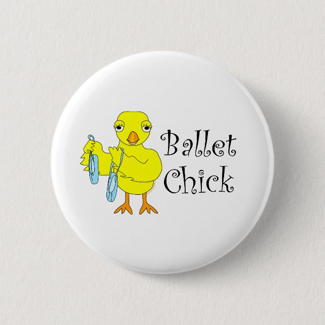 Ballet Chick Text 6 Cm Round Badge (Front)