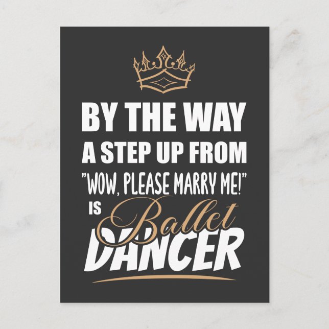 Ballet Dancer is the Ultimate in Appeal. Fun Gift Postcard (Front)