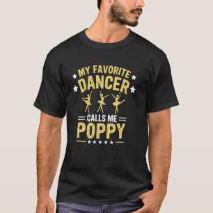 Ballet Dancer Poppy Gift From Granddaughter Funny T-Shirt