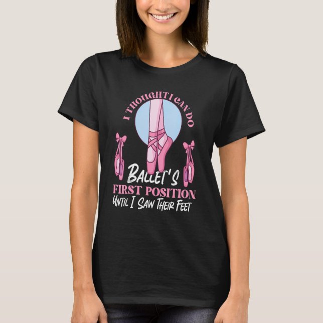Ballet  For Ballet Dancing Aspirant T-Shirt (Front)