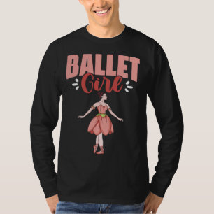 Ballet Girl Ballerina Dancing Ballet Dancer T-Shirt
