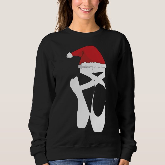 Ballet Pointe Shoe Christmas Santa Hat Sweatshirt (Front)