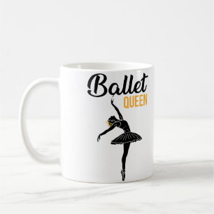 Ballet Queen Funny Ballerina Danseuse En Pointe Da Coffee Mug