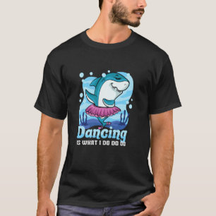 Ballet Shark Cute Ballerina Dancer Teen Girl Train T-Shirt