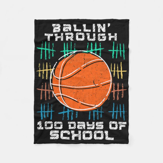 Ballin Through 100 Days Of School 100th Smarter Ba Fleece Blanket (Front)