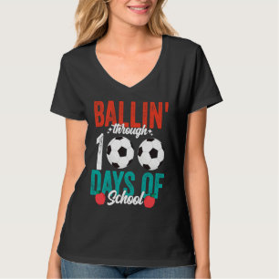 Ballin' Through 100 Days Of School  Soccer Boys Ki T-Shirt