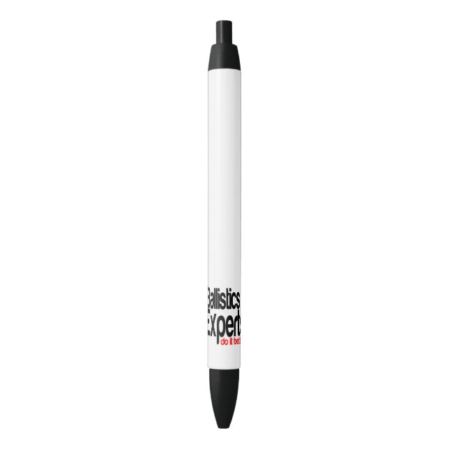Ballistics Experts Do It Better Black Ink Pen (Front Vertical)