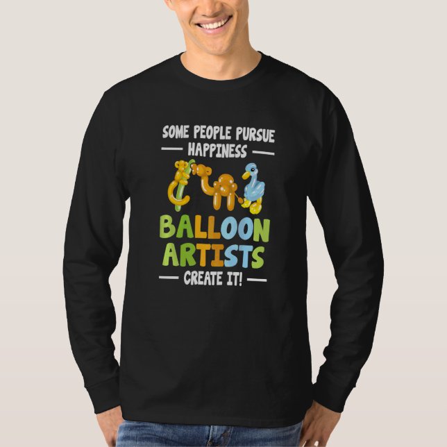 Balloon Artist  Balloon Modelling Shape Maker Ball T-Shirt (Front)