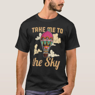 Ballooning Balloon Ride Hot Air Balloon Aviation 1 T-Shirt