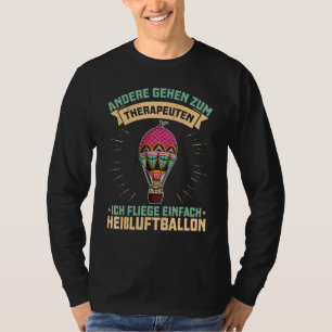 Ballooning Balloon Ride Hot Air Balloon Aviation 5 T-Shirt