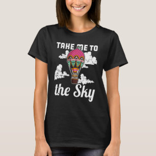 Ballooning Balloon Ride Hot Air Balloon Aviation 9 T-Shirt