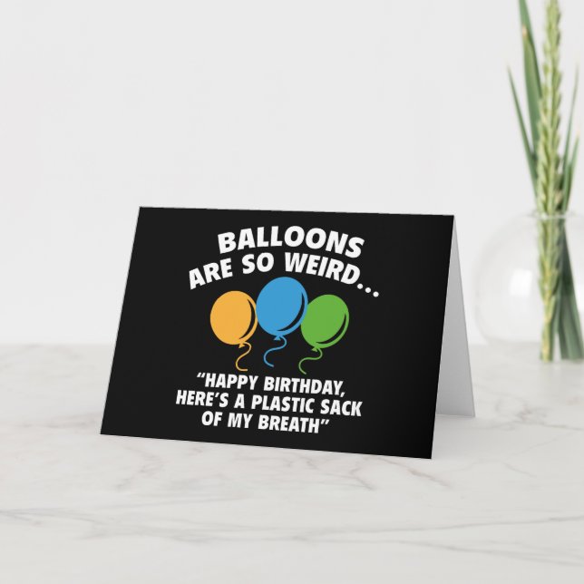 Balloons Are So Weird Card (Front)
