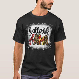 Ballpark Mum Mama Baseball Softball Mother's Day B T-Shirt
