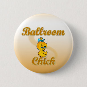 Ballroom Chick 6 Cm Round Badge