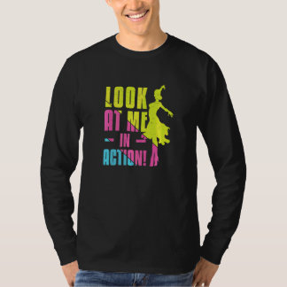 Ballroom Dance Look At Me In Action Latin Dance  T-Shirt