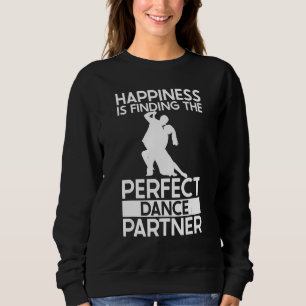 Ballroom Dancing Partner Line Of Dance Ballet Danc Sweatshirt