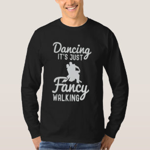 Ballroom Dancing Partner Line Of Dance Ballet Danc T-Shirt
