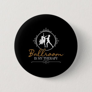 Ballroom Is My Therapy - Dancing Partner Couple Da 6 Cm Round Badge