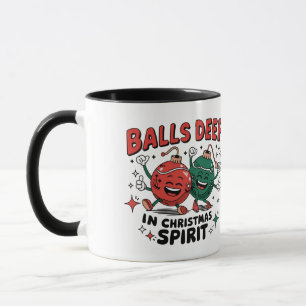 Balls Deep Christmas Spirit Mug