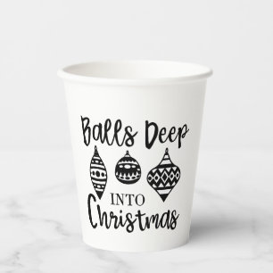Balls Deep Into Christmas Funny Christmas Xmas  Paper Cups