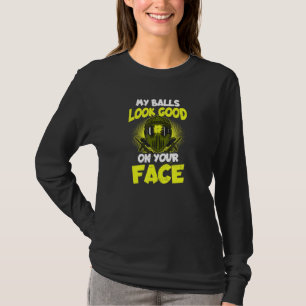 Balls Look Good On Your Face  Paintball Mask T-Shirt