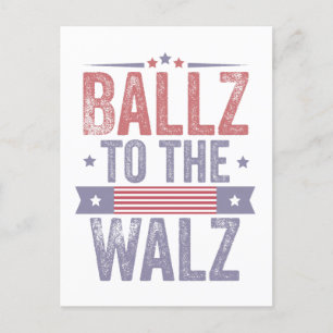 Ballz to the Walz Harris Waltz 2024 Election Postcard