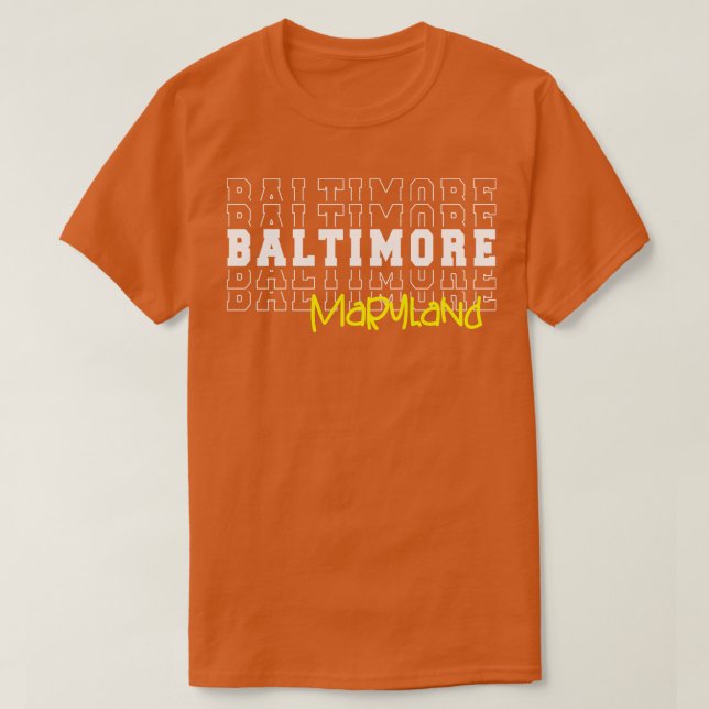 Baltimore city Maryland Baltimore MD T-Shirt (Design Front)
