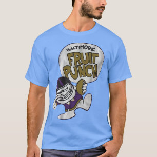 Baltimore fruit punch for the Ravens fans T-Shirt
