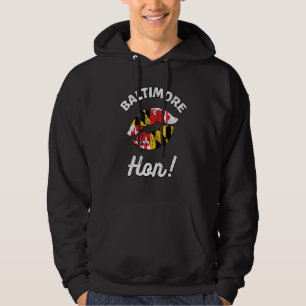 Baltimore Hon Maryland Girl MD State Flag Lips Kis Hoodie