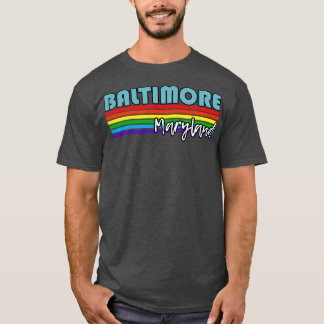 Baltimore Maryland Pride Baltimore LGBT Gift LGBT T-Shirt