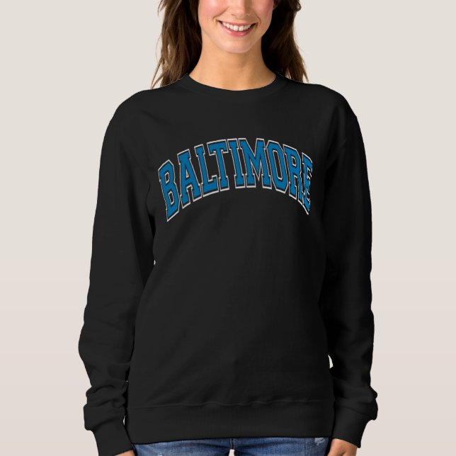 Baltimore Varsity Style Blue Text Sweatshirt (Front)