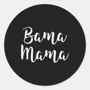 Bama Mama Mum Football Gift Alabama Sports  Classic Round Sticker