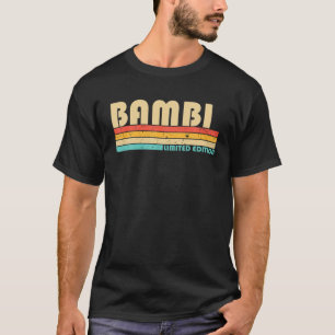 BAMBI Name Personalized Retro Vintage 80S 90S Birt T-Shirt