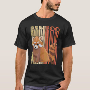 Bamboo Quote For A Red Panda Zoo Keeper T-Shirt