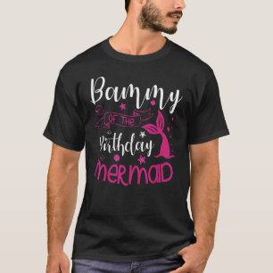 Bammy Of The Birthday Mermaid Party Bday Celebrati T-Shirt