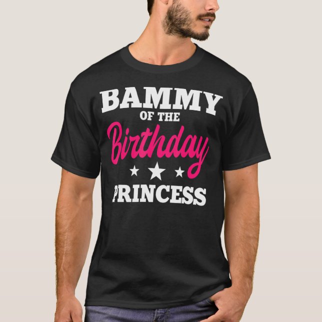 Bammy Of The Birthday Princess Party Bday Celebrat T-Shirt (Front)
