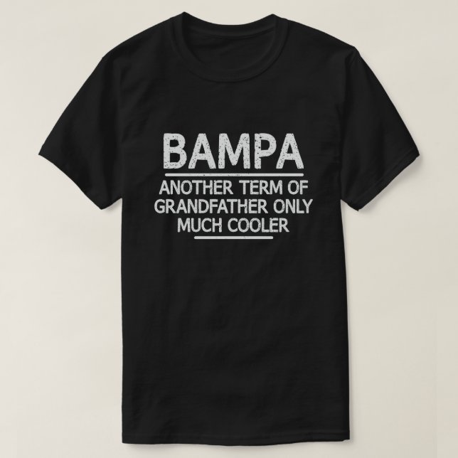  Bampa Definition Funny Meaning Cool Grandpa Gift  T-Shirt (Design Front)