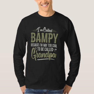 Bampy Too Cool To Be Called Grandpa Men Fathers Da T-Shirt