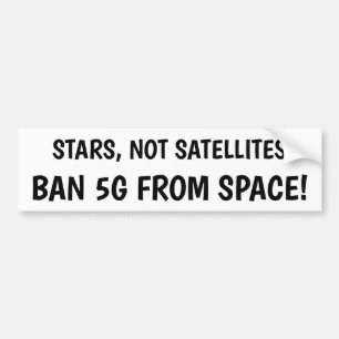Ban 5G from space bumper sticker