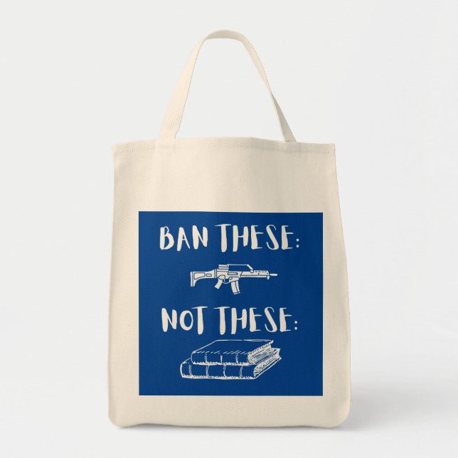 Ban Assault Rifles Not Books  Tote Bag (Front)