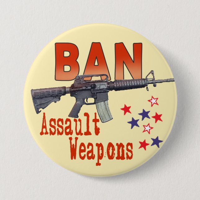 Ban Assault Weapons Large Button (Front)