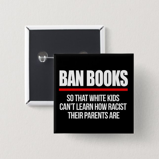Ban Books so white kids can't learn Square Sticker 15 Cm Square Badge (Front & Back)