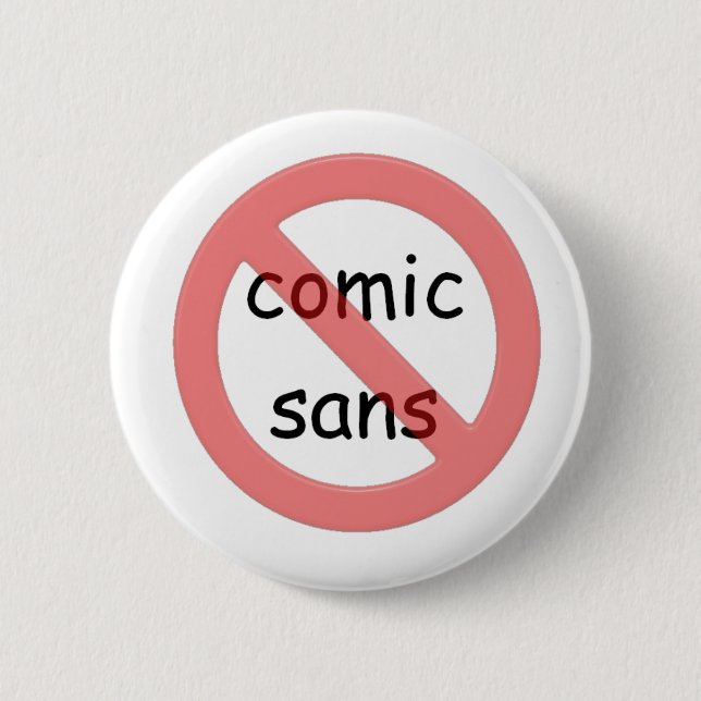 Ban Comic Sans Button (Front)