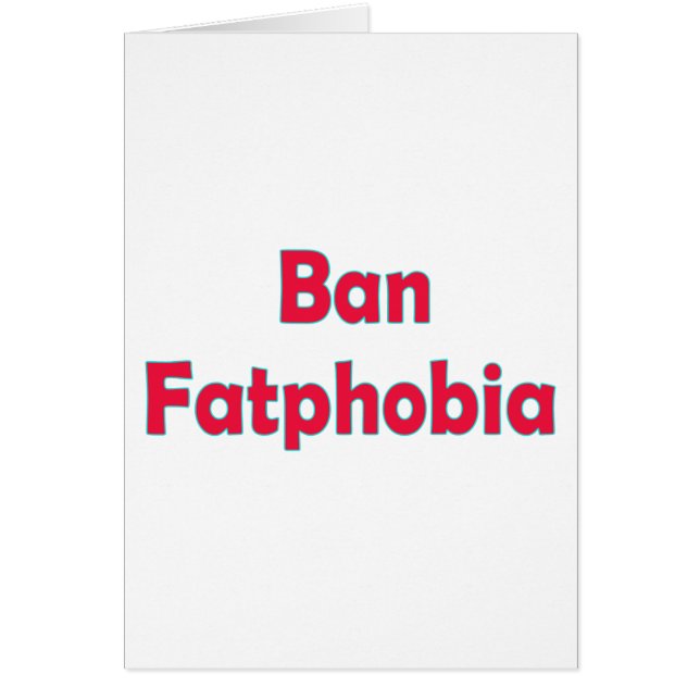 Ban Fat Phobia (Front)