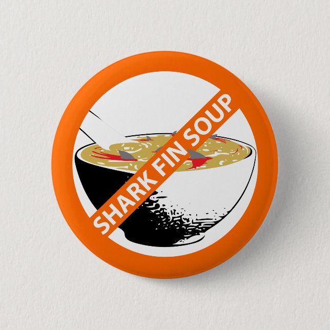 BAN SHARK FIN SOUP 6 CM ROUND BADGE (Front)