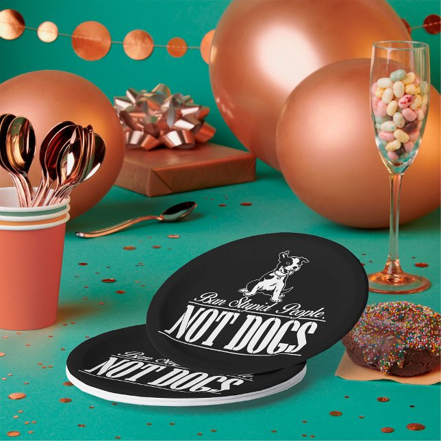 Ban Stupid People Not Dogs Funny Pitbull Quote  Paper Plate (Creator Uploaded)