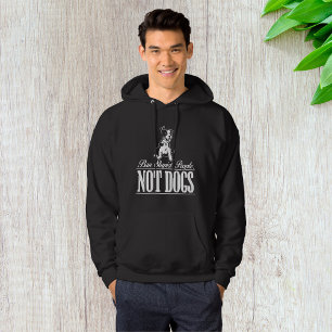 Ban Stupid People Not Dogs Hoodie