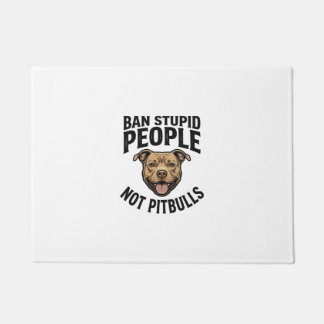 Ban Stupid People Not Pitbulls Vintage Dog Design_ Doormat